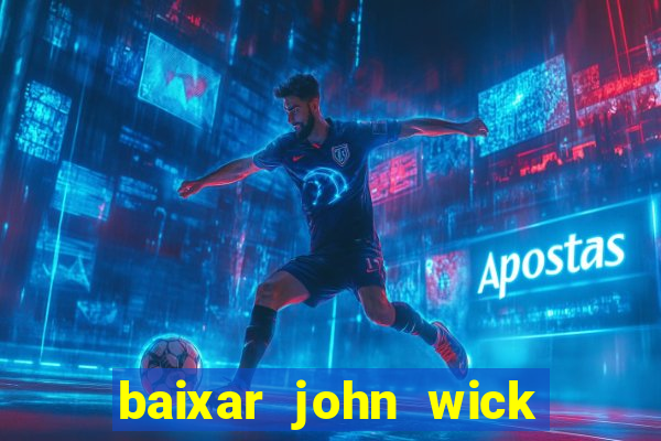 baixar john wick de volta ao jogo mega